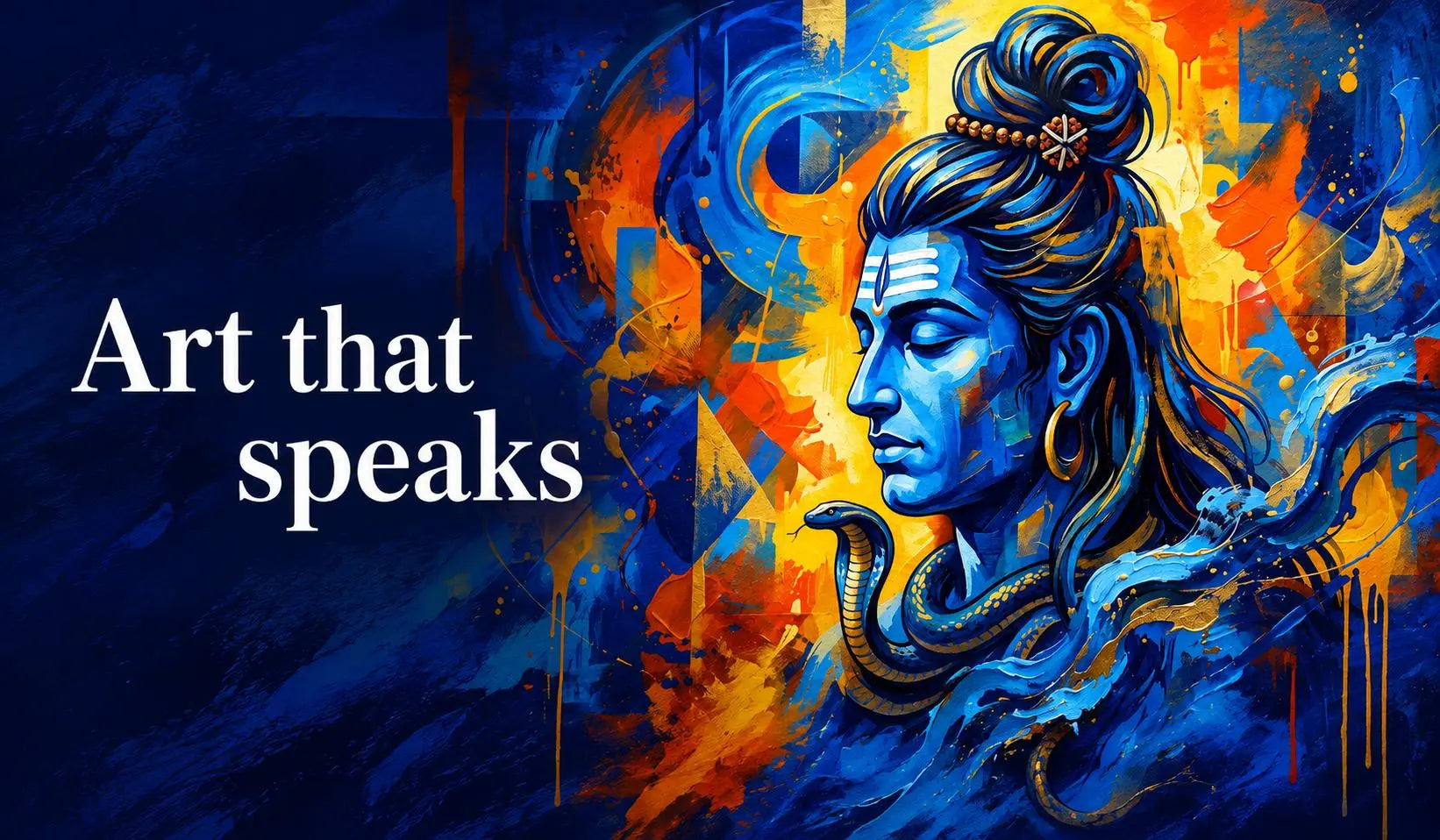 Abstract digital artwork featuring a blue profile portrait of a Hindu deity with a snake around his neck, set against a colorful background of blue, orange, and yellow paint splatters. The text 'Art that speaks' is written in white serif font on the left side.
